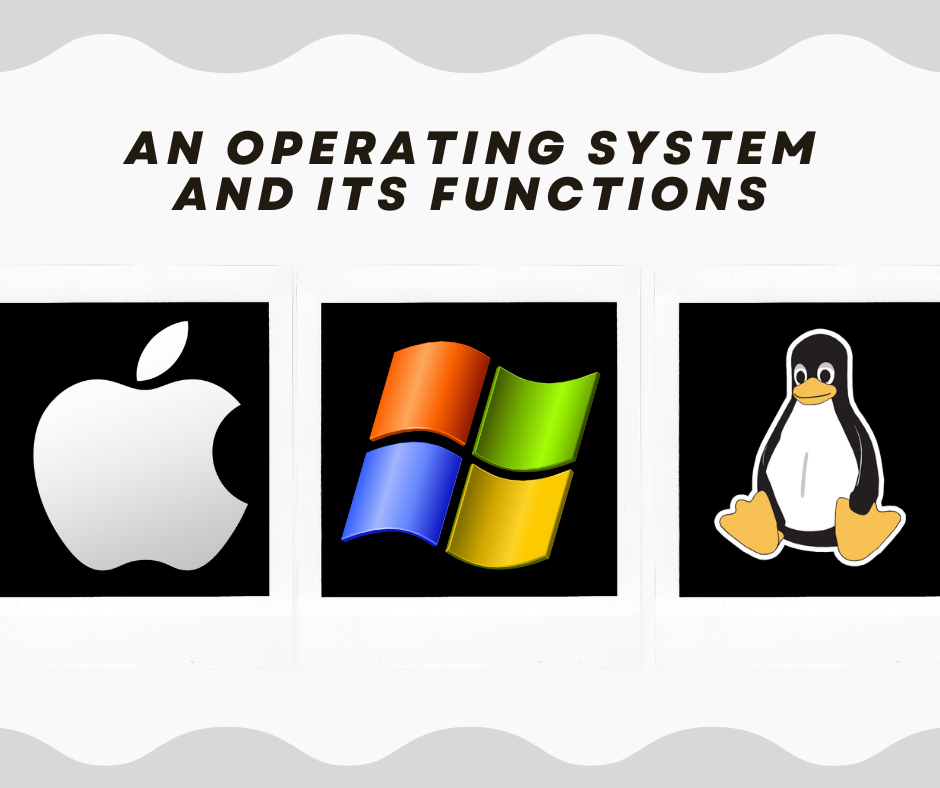 operating system and its functions