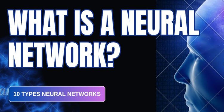AI’s Secret Weapon: How Neural Networks Learn, Predict, and Dominate! 10 Types