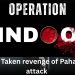 Operation Sindoor : Indian Army taken the Revenge of Pahalgam attack in Kashmir at 22 April 2025
